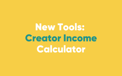 New Resource Drop: The Creator Income Calculator