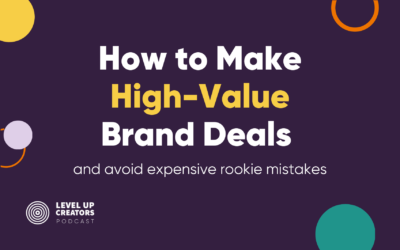 How To Make High-Value Brand Deals