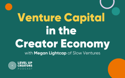 Venture Capital in the Creator Economy